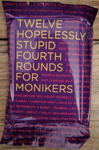 Monikers: Twelve Hopelessly Stupid Fourth Rounds