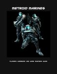 RPG Item: Metroid Marines Player's Handbook and Game Master's Guide