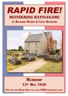 Rapid Fire: Blitzkrieg Battlegame – Merdorp, 13th May 1940